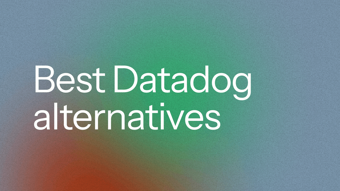 Best Datadog Alternatives in 2026 (30+ Analyzed, 4 Top Picks)