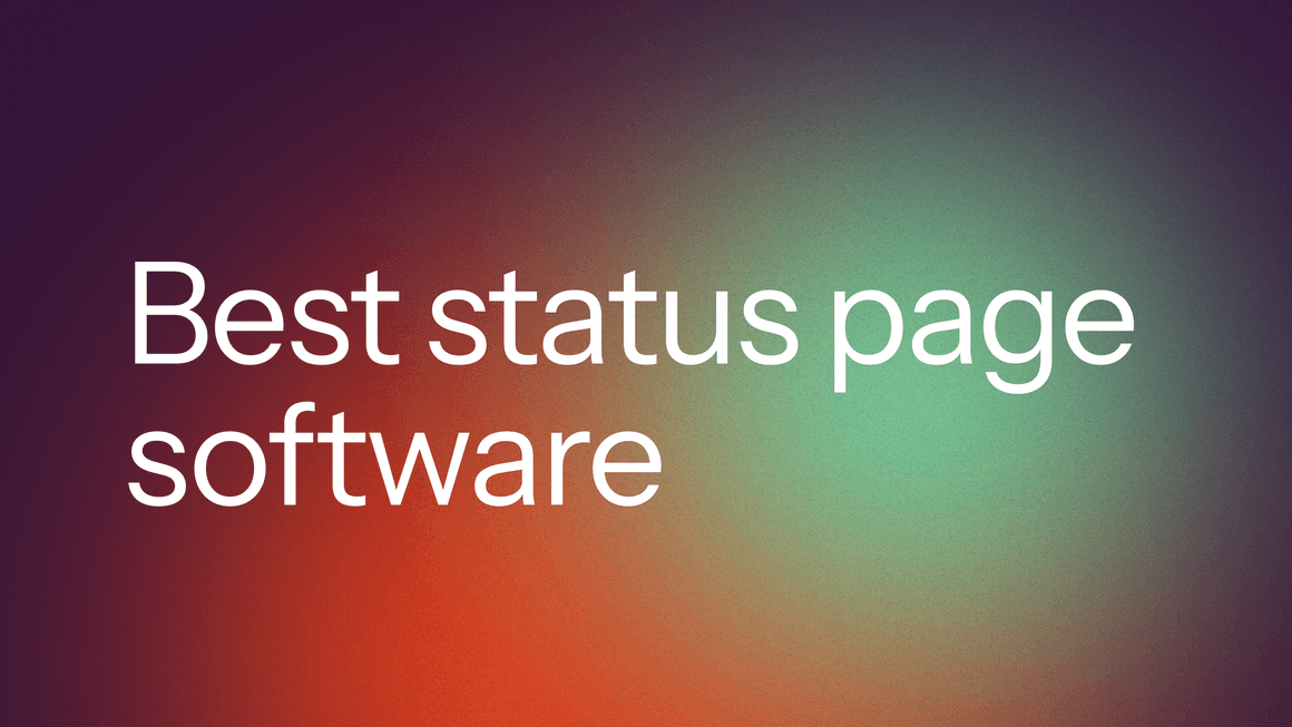 Best Status Page Software in 2026 (Top 5)